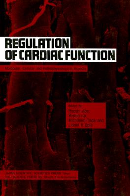 Regulation of Cardiac Function - Ito (Editor), and Abe (Editor), and Tada (Editor)