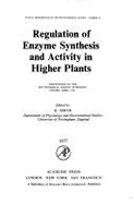 Regulation of Enzyme Synthesis & Activity in Higher Plants
