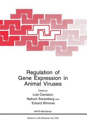 Regulation of Gene Expression in Animal Viruses - Carrasco, Luis (Editor), and Sonenberg, Nahum (Editor), and Wimmer, Eckard (Editor)