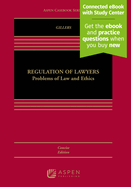 Regulation of Lawyers: Problems of Law and Ethics, Concise Edition [Connected eBook with Study Center]