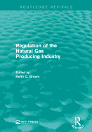 Regulation of the Natural Gas Producing Industry