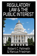 Regulatory Law & the Public Interest