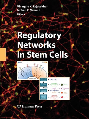 Regulatory Networks in Stem Cells - Rajasekhar, Vinagolu K (Editor)