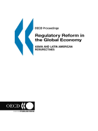 Regulatory reform in the global economy: Asian and Latin American perspectives