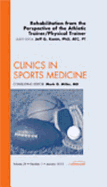 Rehabilitation from the Perspective of the Athletic Trainer/Physical Therapist, an Issue of Clinics in Sports Medicine, 29