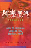 Rehabilitation Specialist's Handbook - Rothstein, Jules M, PhD, PT, Fapta, and Roy, Serge H, Scd, PT, and Wolf, Steven L, PhD, PT, Fapta