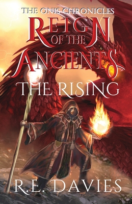 Reign of the Ancients: Part 3: The Rising - Davies, R E