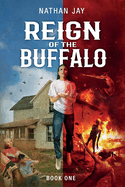 Reign of the Buffalo: Book 1: The Power of Secrets