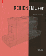 Reihenhauser: Eine Wohnbautypologie