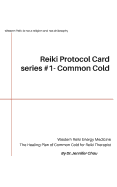 Reiki Protocol Card series #1 - Common Cold: The Healing Plan of Common Cold for Reiki Therapist