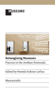 Reimagining Museums: Practice in the Arabian Peninsula