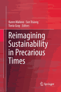 Reimagining Sustainability in Precarious Times