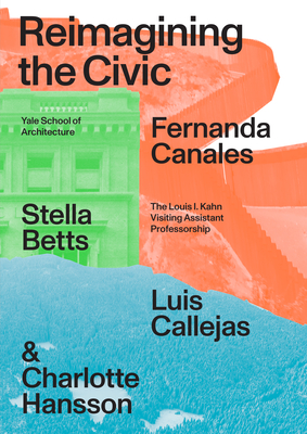 Reimagining the Civic - Dror, Stav (Editor), and Rappaport, Nina (Editor), and Canales, Fernanda