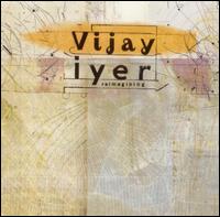 Reimagining - Vijay Iyer