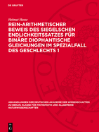 Rein-Arithmetischer Beweis Des Siegelschen Endlichkeitssatzes F?r Bin?re Diophantische Gleichungen Im Spezialfall Des Geschlechts 1