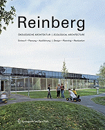 Reinberg: Okologische Architektur: Entwurf - Planung - Ausfuhrung/Ecologicla Architeture: Design - Planning - Realization