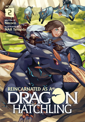 Reincarnated as a Dragon Hatchling (Light Novel) Vol. 2 - Necoco
