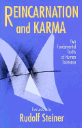 Reincarnation and Karma: Two Fundamental Truths of Human Existence - Steiner, Rudolf, and Osmond, Dorothy S (Translated by), and Davy, C (Translated by)