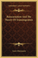 Reincarnation and the Theory of Transmigration