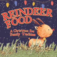 Reindeer Food: A Christmas Eve Family Tradition