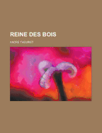 Reine Des Bois