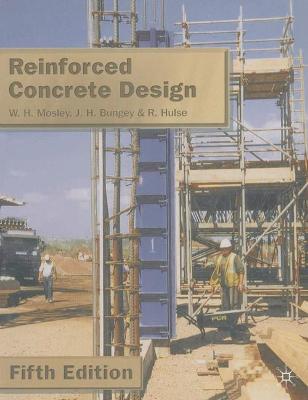 Reinforced Concrete Design - Mosley, W. H., and Bungey, J.H., and Hulse, Ray