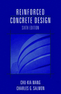 Reinforced Concrete Design - Wang, Chu-Kia, and Salmon, Charles G