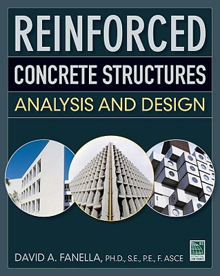 Reinforced Concrete Structures: Analysis and Design - Fanella, David A, P