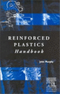 Reinforced Plastics Handbook - Murphy, John, and Murphy, J