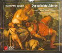 Reinhard Keiser: Der geliebte Adonis - Jan Kobow (tenor); Knut Schoch (tenor); Marietta Zumblt (soprano); Mona Spagele (soprano); Raimonds Spogis (bass);...
