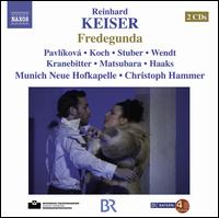 Reinhard Keiser: Fredegunda - Bianca Koch (soprano); Dora Pavlikova (soprano); Katja Stuber (soprano); Michael Kranebitter (baritone);...