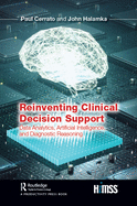 Reinventing Clinical Decision Support: Data Analytics, Artificial Intelligence, and Diagnostic Reasoning