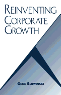 Reinventing Corporate Growth: Implementing the Transformational Growth Model