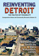Reinventing Detroit: The Politics of Possibility