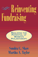 Reinventing Fundraising: Realizing the Potential of Women's Philanthropy