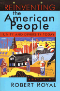 Reinventing the American People: Unity and Diversity Today