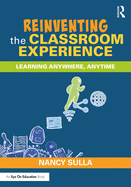 Reinventing the Classroom Experience: Learning Anywhere, Anytime