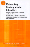 Reinventing Undergraduate Education: Engaging College Students in Research and Creative Activities: Ashe Higher Education Report - Hu, Shouping, and Scheuch, Kathyrine, and Schwartz, Robert A