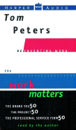 Reinventing Work: The Work Matters - Peters, Tom, and Tsoutsouvas, Sam (Read by)