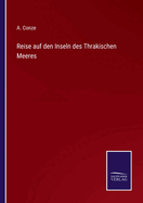 Reise auf den Inseln des Thrakischen Meeres