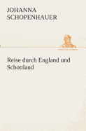 Reise durch England und Schottland