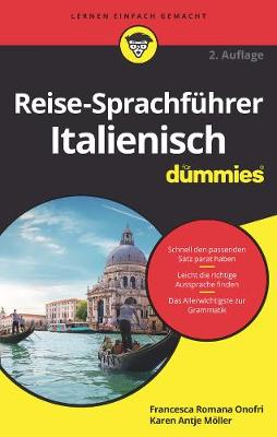 Reise-Sprachfhrer Italienisch fr Dummies - Onofri, Francesca Romana, and Mller, Karen Antje