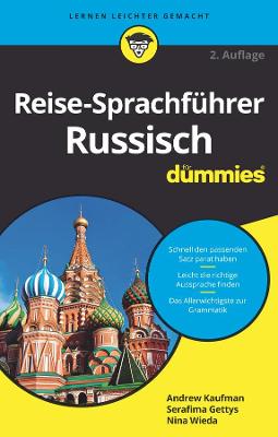 Reise-Sprachfuhrer Russisch fur Dummies - Kaufman, Andrew D., and Gettys, Serafima, and Wieda, Nina
