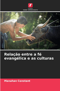 Rela??o entre a f? evang?lica e as culturas