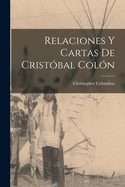 Relaciones y Cartas de Cristobal Colon