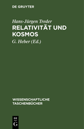 Relat vitt Und Kosmos: Raum Und Zeit in Physik, Astronomie Und Kosmologie