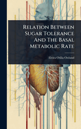 Relation Between Sugar Tolerance And The Basal Metabolic Rate