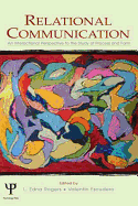 Relational Communication: An Interactional Perspective to the Study of Process and Form