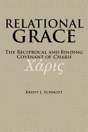 Relational Grace: The Reciprocal and Binding Covenant of Charis Xapis