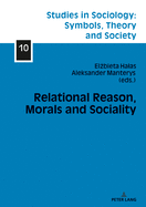 Relational Reason, Morals and Sociality